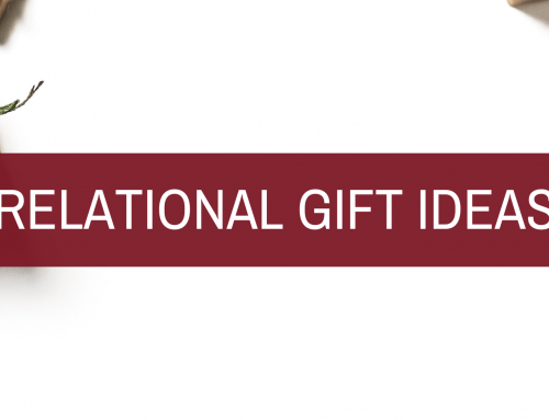 RELATIONAL GIFT IDEAS